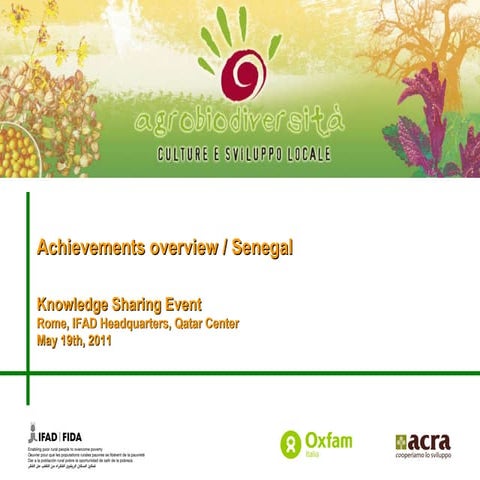 Agro - Biodiversity Brief Overview of Achievements in Senegal