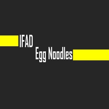 IFAD Egg Noodles_IMC_Campaign