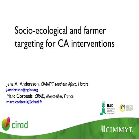 Socio-ecological and farmer targeting for CA interventions
