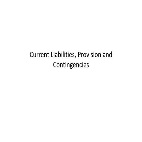IFA Lecture 12 Current Liabilities, Provision and Contingencies.pptx