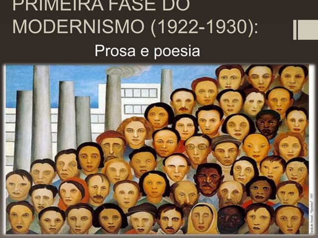 I fase do modernismo (1922 1930) | PPTX