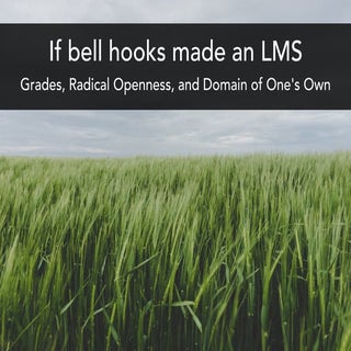 If bell hook made an LMS: Grades, R...