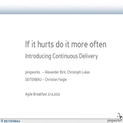 Agile Breakfast - If it hurts do it more often