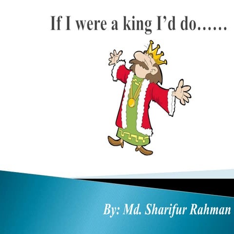 If i were a king i’d do