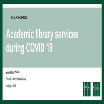 IFLA ARL Webinar Series: Academic Library Services during Covid 19