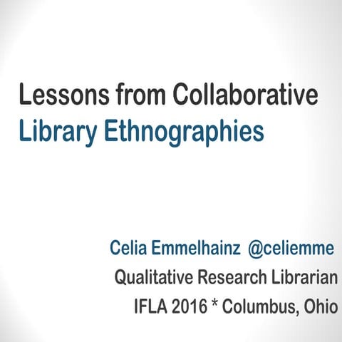 Lessons from Collaborative Library Ethnographies