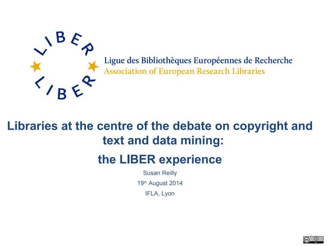 Libraries at the centre of the debate on copyright and text and data mining: ...