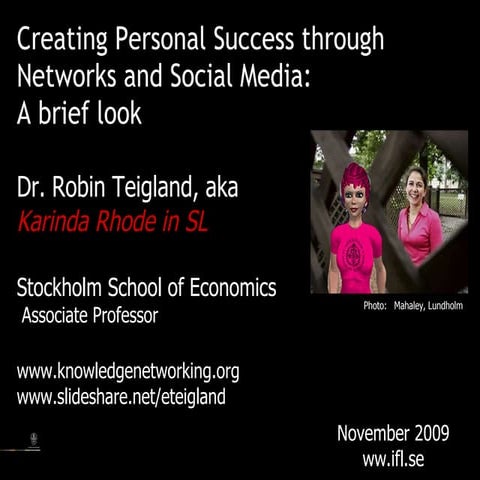 Teigland_Creating Personal Success through Networks and Social Media