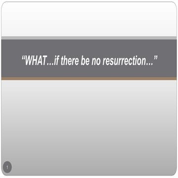 If no ressurection then our faith is flawed