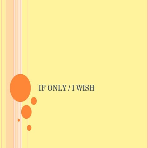 If Only - I Wish English as a Foreign Languange A2.pptx
