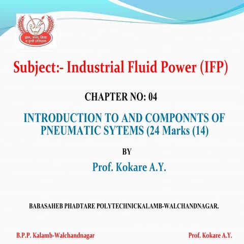 Ifp ch. no. 4 intro. to &amp; compon. of pneumatic system