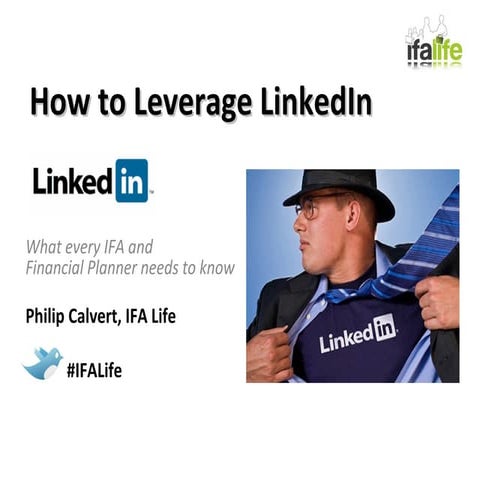How to Leverage LinkedIn - What Every Financial Planner and IFA Needs to Know