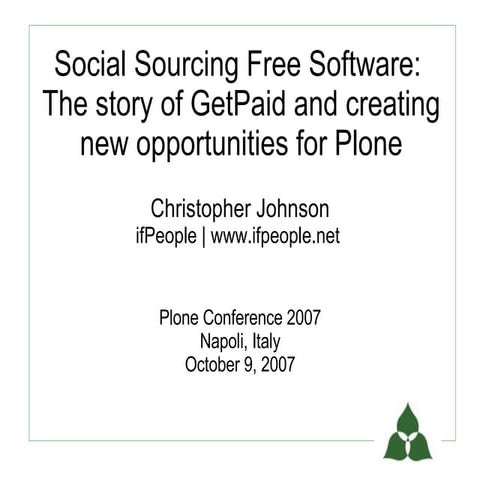 Social Sourcing as a Collaborative Design Process: Story of GetPaid (Plone Co...