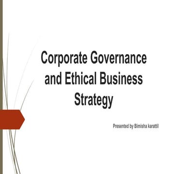 Corporate Governance and Ethical Business Strategy | PPTX