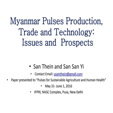 IFPRI- Myanmar Pulses Production, Trade and Technology - Issues and  Prospect...