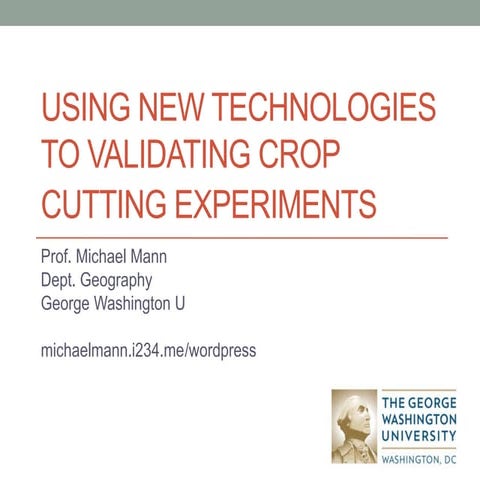 IFPRI-Using new technologies to validating Crop-Cutting Experiments-Michael Mann