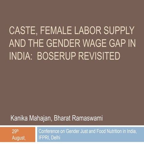 IFPRI- Caste, Female Labor Supply and Gender Wage-Kanika Mahajan 