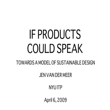 If Products Could Speak April 6