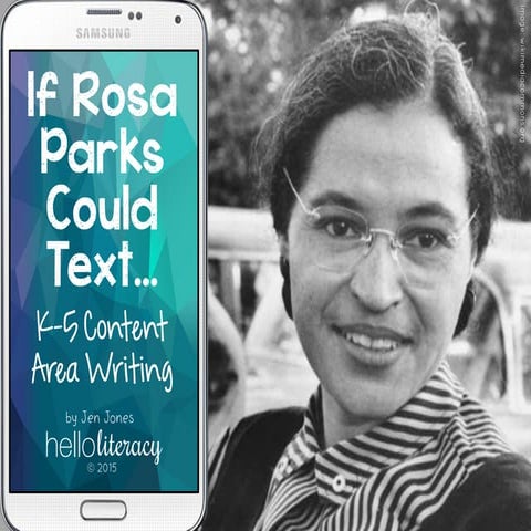If Rosa Parks Could Text: Content Area Writing in the Literacy Block