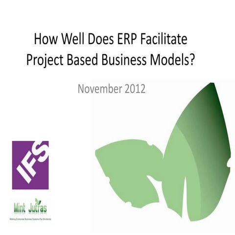How Well Does ERP Facilitate Project Based Business Models?
