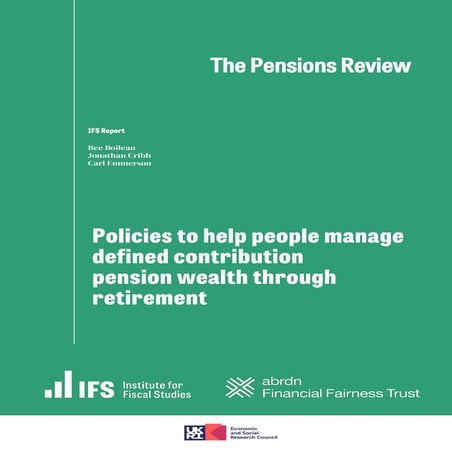 IFS_Report_Policies_to help_people_manage_defined_contribution_pension_wealth...