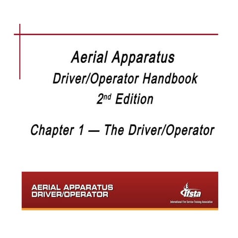 Ifsta aerial apparatus driver operator handbook 2 ed ch 01 the driver-operator