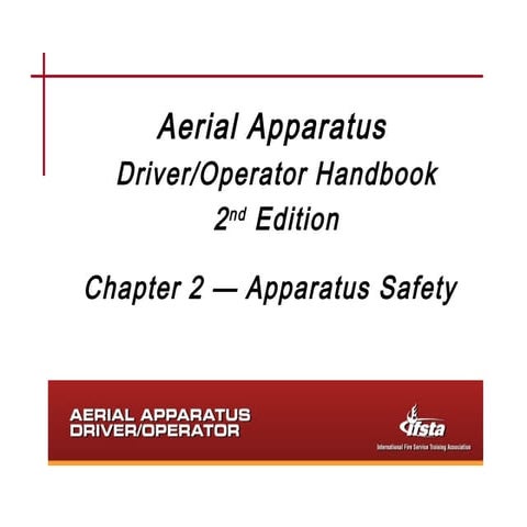 Ifsta aerial apparatus driver operator handbook 2 ed ch 02 apparatus safety