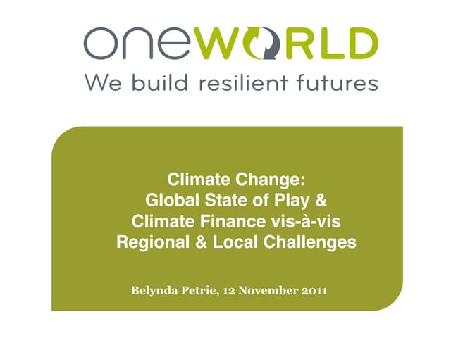 Climate change: Global state of play and climate finance vis-à-vis regional and local challenges