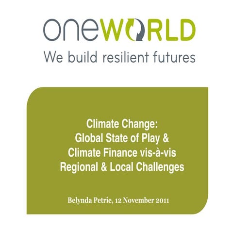 Climate change: Global state of play and climate finance vis-à-vis regional a...