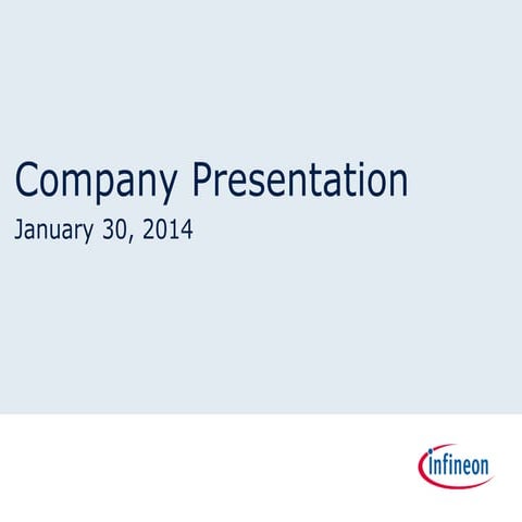 Infineon Technologies Company Presentation Q1 2014