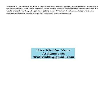 If you are a pathogen what are the external barriers you wou.pdf