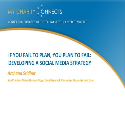 Archana Sridhar -  If You Fail To Plan, You Plan To Fail: Developing A Social...