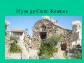 If you go Crete:  Koumos