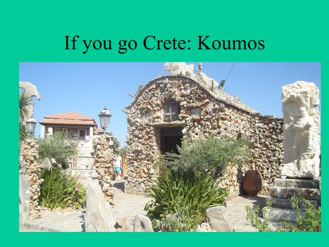 If you go Crete:  Koumos