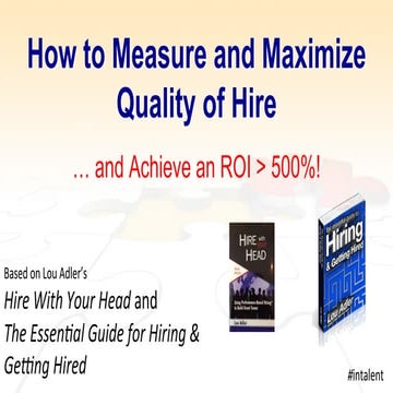 If You’re Not Measuring Quality of Hire, You’re Not Hiring the Best People | ...