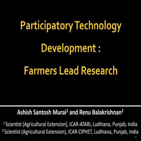 Participatory technology development farmers lead research