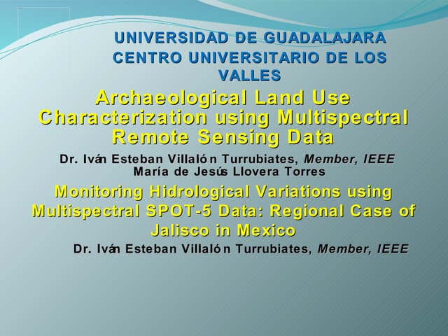 ARCHAEOLOGICAL LAND USE CHARACTERIZATION USING MULTISPECTRAL REMOTE SENSING DATA