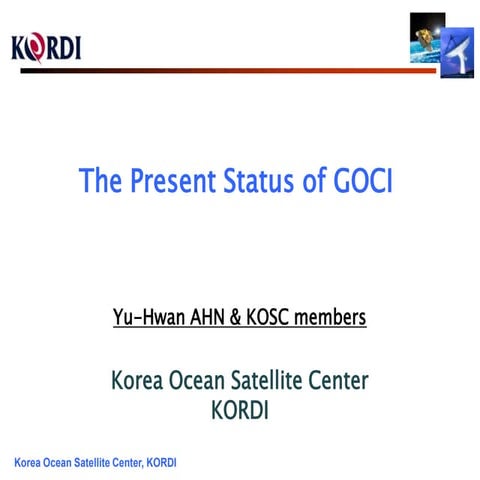 IGARSS2011-Present_Status_of_GOCI-AHN_110722-03s.pptx