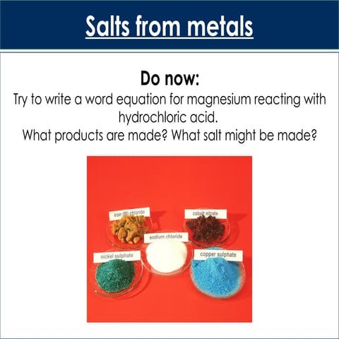 iGCSE Chemistry Lesson 4 - Salts from metals.pptx