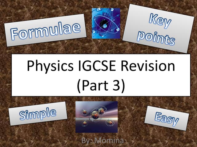 Igcse physics part 3