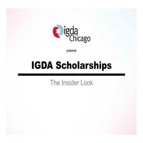 IGDA Scholarships Presentation