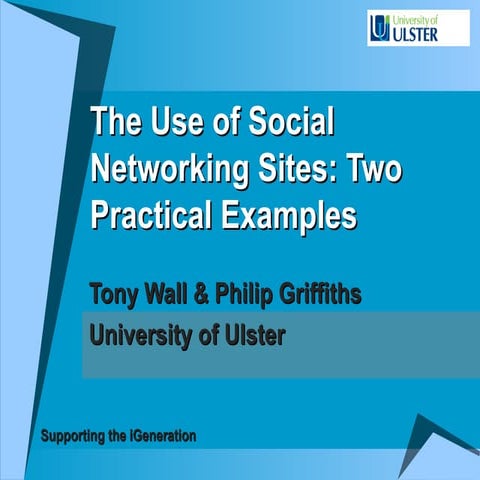 Philip Griffiths & Tony Wall - The Use of Social Networking Sites As an Aid T...