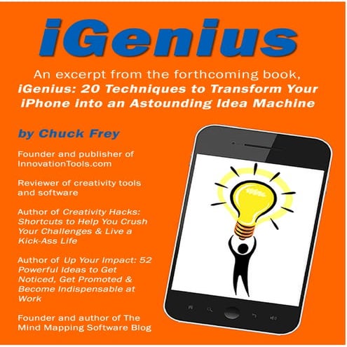 iGenius: 20 Techniques to Transform Your iPhone into an Astounding Idea Machi...