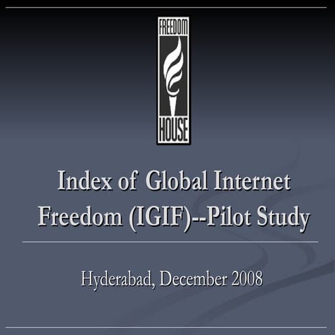 IGF Hyderabad - Index of Global Internet Freedom