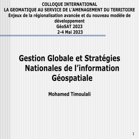 Gestion Globale et Stratégies Nationales de l’information Géospatiale | PPT