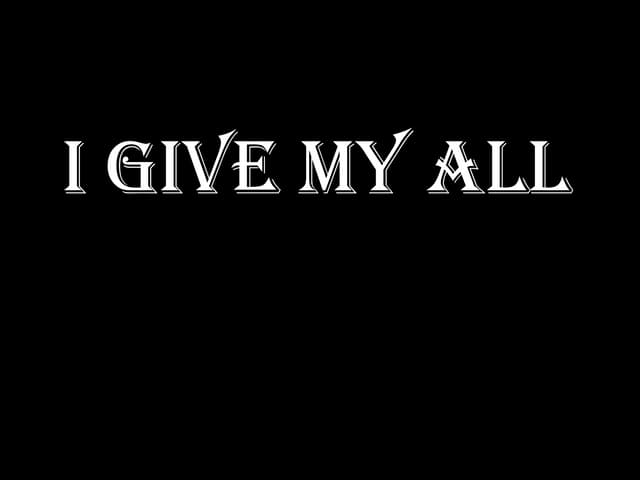 i give my all.......................pptx