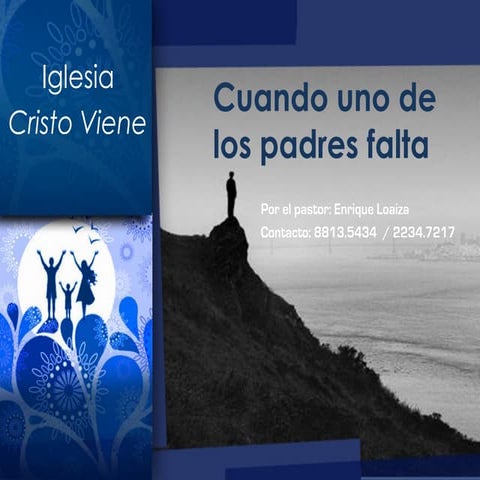 Iglesia Cristo Viene: cuando uno de los padres falta