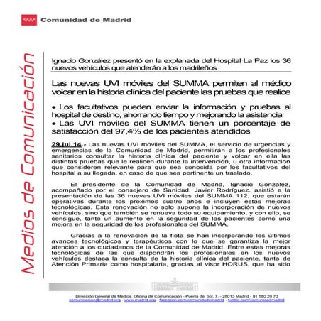 Ignacio Gonzalez presento en la explanada del hospital la paz los 36