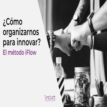 Modelo iFlow: cómo organizar la innovación