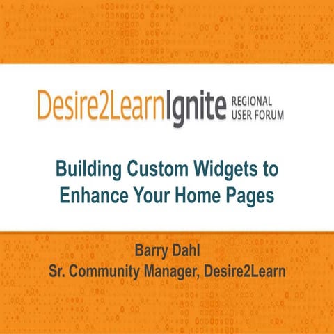 Desire2Learn Ignite Minnesota - Building Custom Widgets